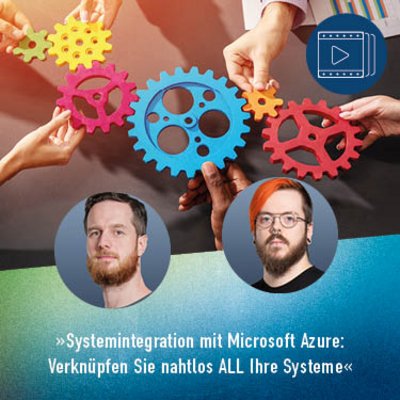 dotSource Webinar »Systemintegration mit Microsoft Azure: Verknüpfen Sie nahtlos ALL Ihre Systeme«