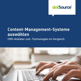 dotSource Whitepaper Content-Management-Systeme auswählen