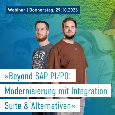 dotSource Webinar »Beyond SAP PI/PO: Modernisierung mit Integration Suite & Alternativen«